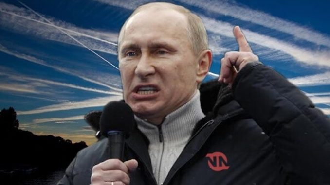 Putin says he is vindicated by mainstream news reports that Western elites are experimenting with geoengineering.