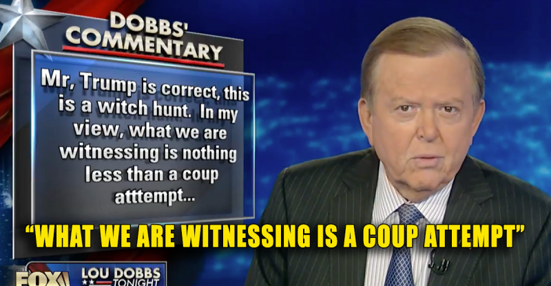 Lou Dobbs says Democrats are attempting coup against Trump administration