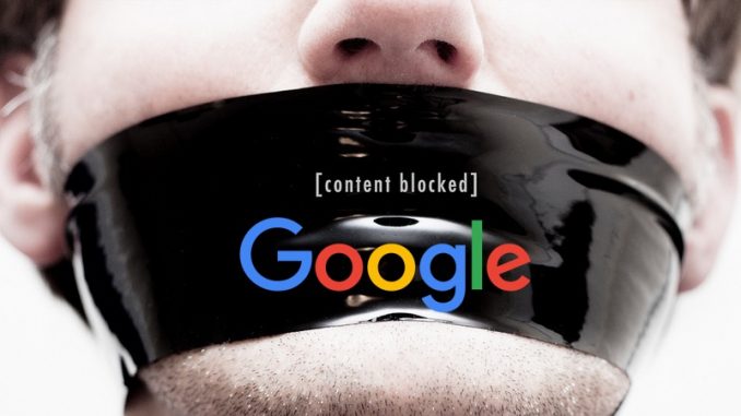 Google now actively trying to block Conservatives, libertarians, independent media outlets from its search engine