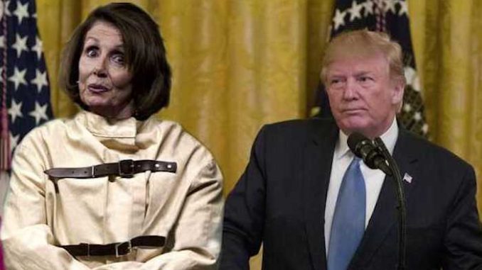 President Trump calls Nancy Pelosi a very sick person with lots of mental problems