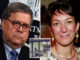 Bill Barr Ghislaine Maxwell