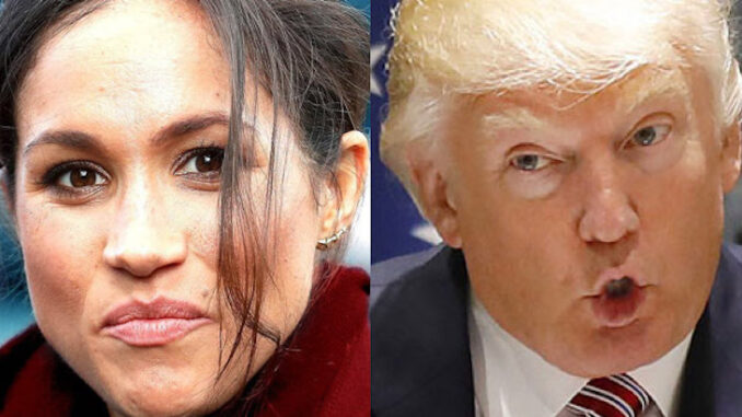 Donald J. Trump says Meghan Markle is pure trash