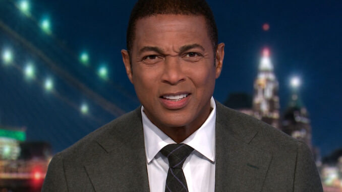 CNN's Don Lemon claims you never see racists in the Democratic Party