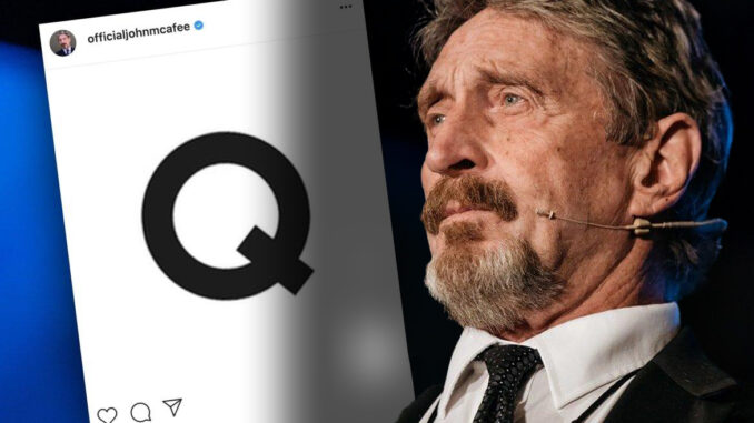 Q posted to John McAfee's Instagram account hours after his death