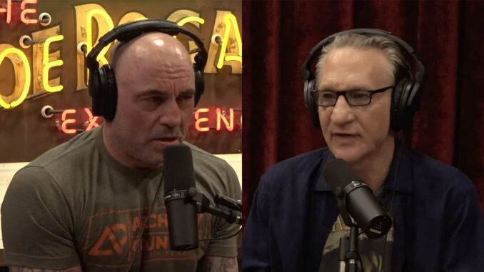 Rogan and Maher