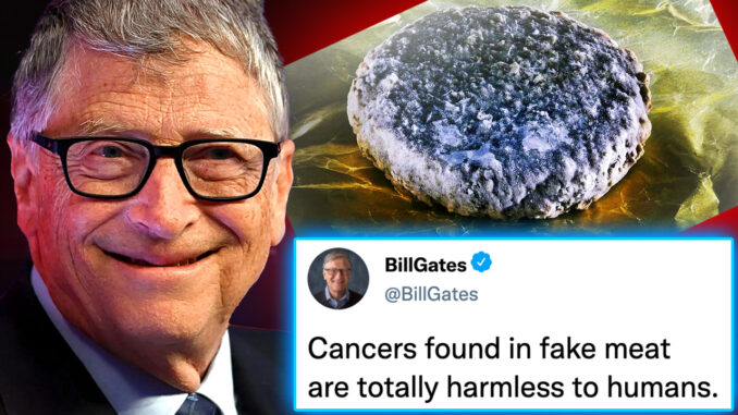 Bill Gates' lab-grown meat causes cancer in humans who consume it, according to a disturbing new study.