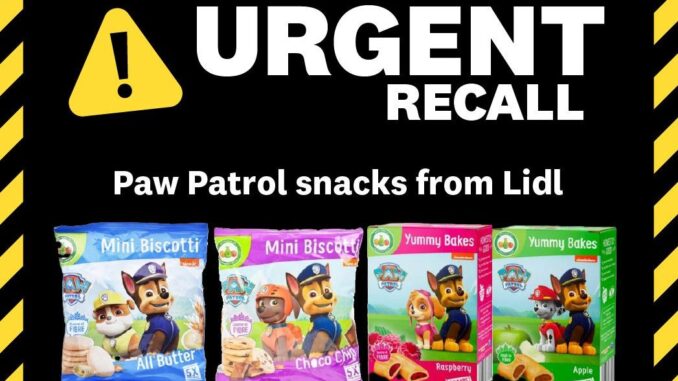 Lidl recall paw patrol snacks