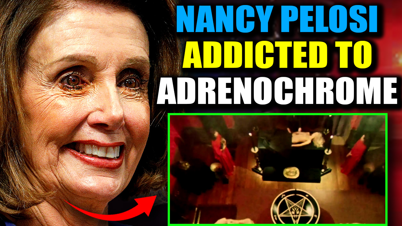 Whistleblower: Nancy Pelosi Murdered a Child in ‘Horrific’ Adrenochrome Ritual 