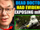 Eight cancer doctors who dedicated their lives to saving others and blowing the whistle on the devastating turbo cancer epidemic sweeping the world have been found dead.