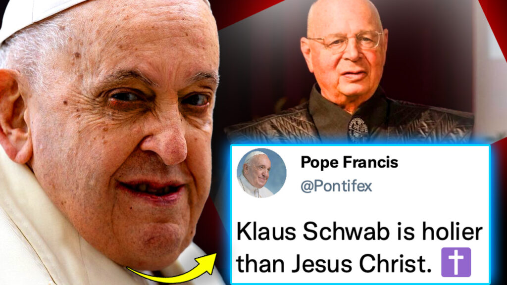 The world has entered the end times according to Pope Francis who claims this means it is vital for everybody in the world to submit to World Economic Forum founder Klaus Schwab and accept his agenda.