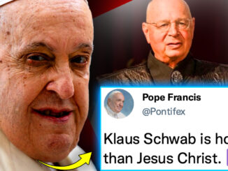 The world has entered the end times according to Pope Francis who claims this means it is vital for everybody in the world to submit to World Economic Forum founder Klaus Schwab and accept his agenda.