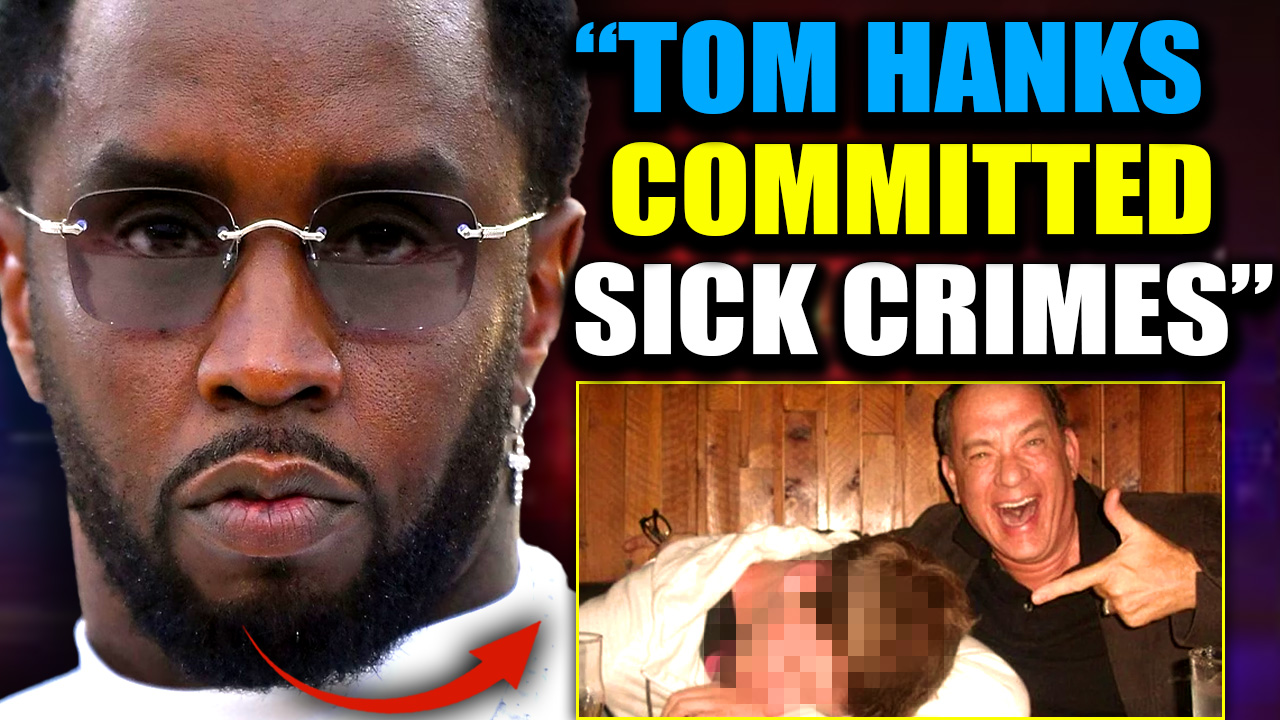 Tom Hanks Named as Diddy’s “Sickest Participant” in Pedophile Investigation 