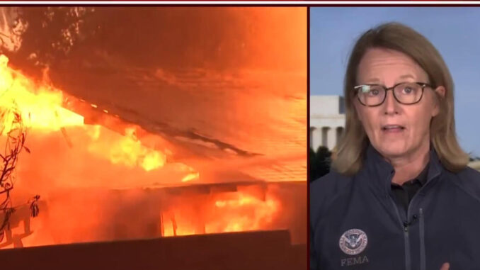 FEMA CHIEF LA WIDFIRES