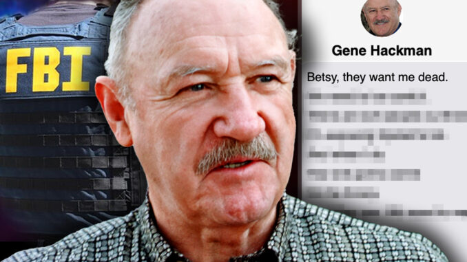 Gene Hackman was sick to death of the Epstein client list cover-up. He told friends he was done watching the Deep State and rogue FBI agents shred the truth. He was ready to talk—ready to burn it all down.