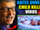 Bill Gates and his cronies at the World Health Organization have been caught red-handed, targeting the most vulnerable: our kids, our young people.