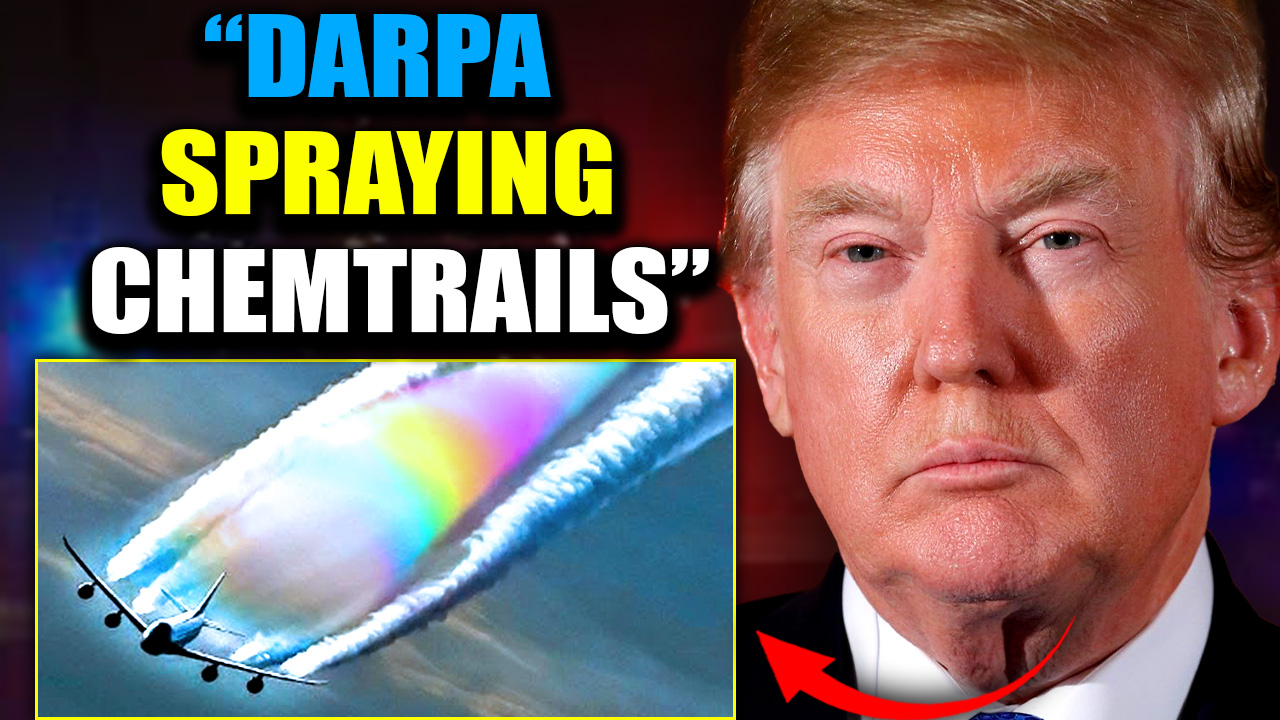 Trump’s Chemtrails Task Force Exposes DARPA Plot to Murder 170 Million Americans