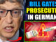 German prosecutors are circling. Their message to Bill Gates? “Judgment is coming.”