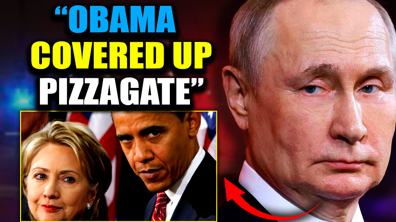 Putin Releases 1,400 Page Report Proving Obama Fabricated Russiagate to Cover Up Pizzagate