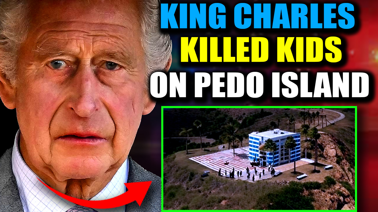 New Epstein Video Shows King Charles Abusing Minors on Pedophile Island