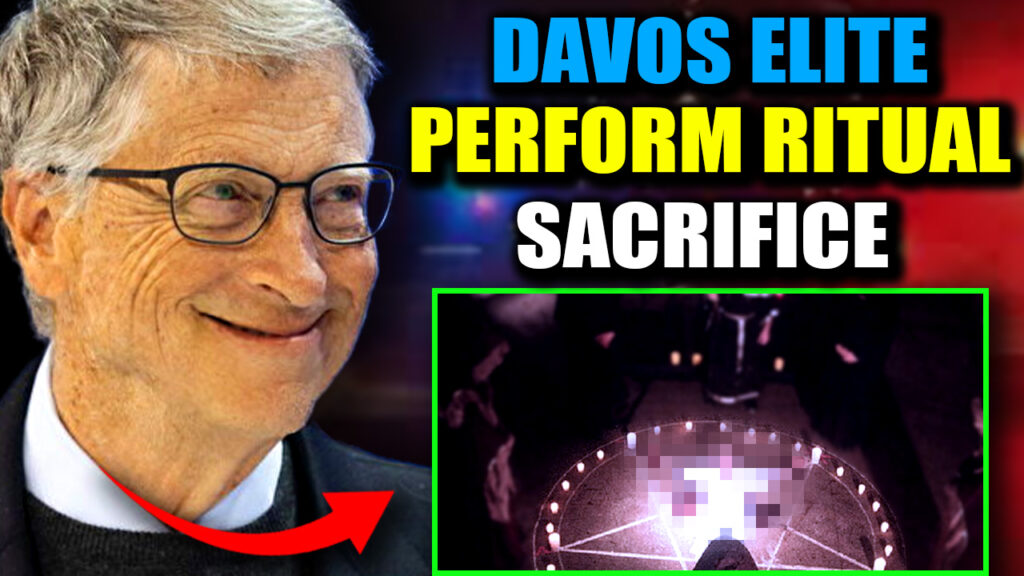 A World Economic Forum insider has blown the whistle, revealing gruesome details behind an occult blood sacrifice performed by senior members of the WEF, performed with the intention of ushering in Bill Gates' "new dark age."