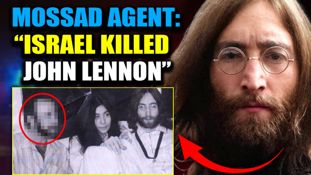 A Mossad agent has confessed his role in the assassination of John Lennon in 1980 as part of a joint agency operation to protect the elite pedophilia and blackmail web.