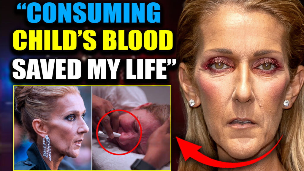 Celine Dion is begging for your forgiveness. Not for faking her illness. Not for the years of deception. For drinking the blood of children.