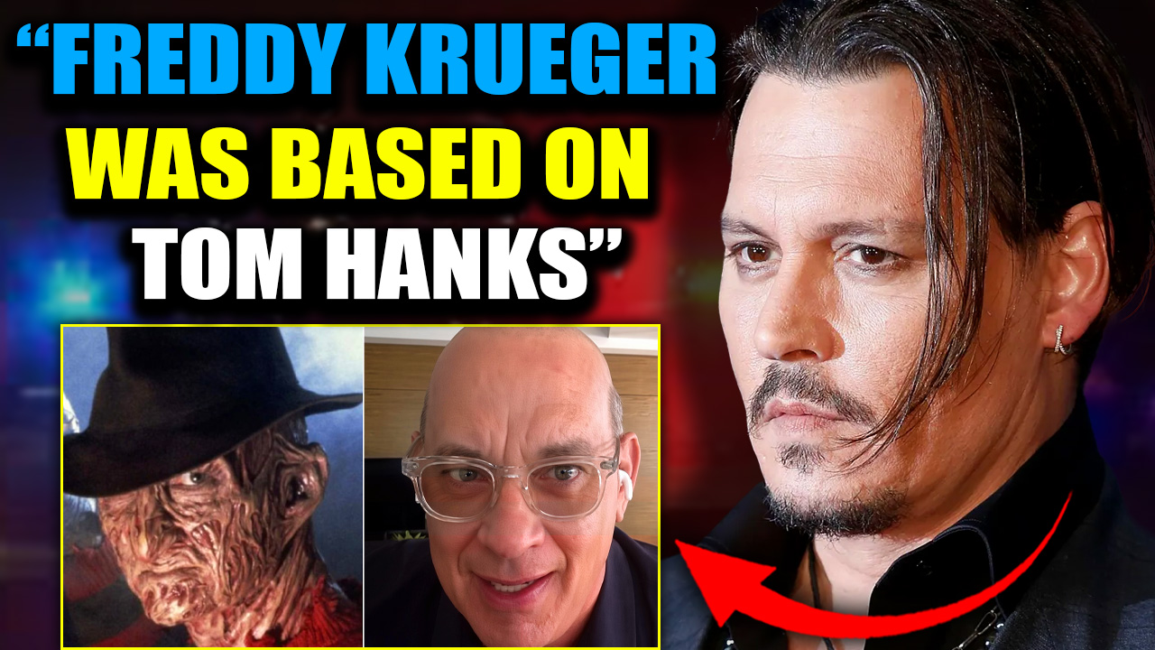 johnny-depp-reveals-freddy-krueger-was-based-on-tom-hanks-america-s