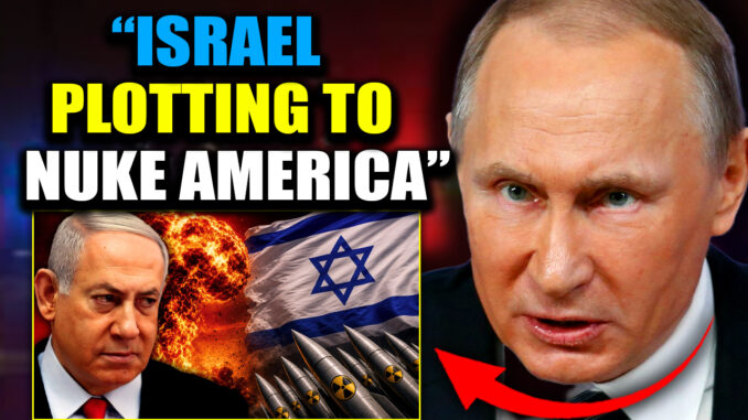 Putin just released a fifteen-hundred-page dossier containing satellite images that prove two things: Israel has nuclear weapons, and in the past week those weapons have been positioned to point straight at the heart of the United States.